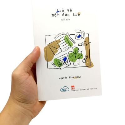 Trở Về Một Đứa Trẻ (Tản Văn)