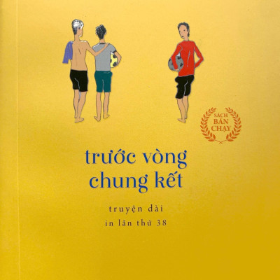 Trước Vòng Chung Kết (Tái Bản 2022)