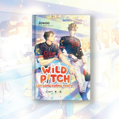Wild Pitch - Sân Bóng Cuồng Nhiệt - Tặng Kèm Bookmark Ivory Hai Mặt Bồi Cứng