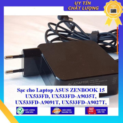 Sạc cho Laptop ASUS ZENBOOK 15 UX533FD UX533FD-A9035T UX533FD-A9091T UX533FD-A9027T UX533FD-A9099T - Hàng Nhập Khẩu New Seal
