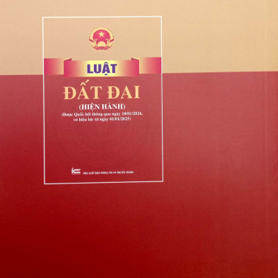 Luật Đất Đai (Hiện Hành)(Được Quốc Hội Thông Qua Ngày 18/01/2024, Có Hiệu Lực Từ Ngày 01/01/2025)