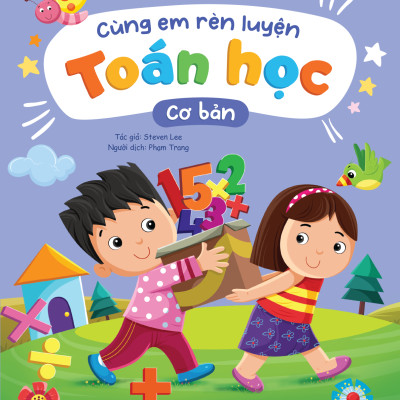 Sách - Cùng Em Rèn Luyện Toán Học - Cơ Bản