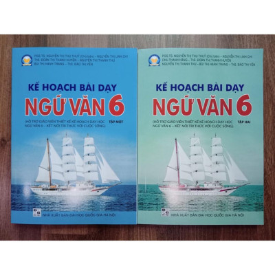 Sách Kế hoạch bài dạy Ngữ Văn 6 tập 2 (Hỗ trợ GV thiết kế kế hoạch dạy học Ngữ Văn 6 - Kết Nối)