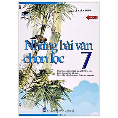 Nhũng Bài Văn Chọn Lọc 7 (Dùng Chung Cho 3 Bộ Sách)