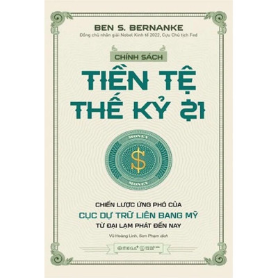 Chính Sách Tiền Tệ Thế Kỷ 21 - Chiến lược ứng phó của cục dự trữ liên bang mỹ từ đại lạm phát đến nay