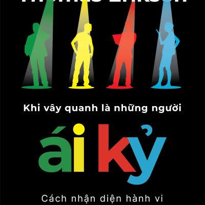 Sách - Khi Vây Quanh Là Những Người Ái Kỷ