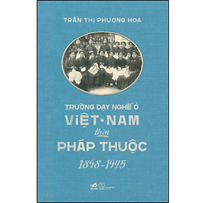 Trường dạy nghề ở Việt Nam thời Pháp thuộc (1898-1945)