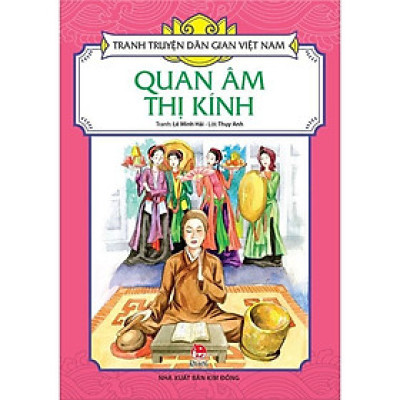 Sách - Quan Âm Thị Kính - Tranh Truyện Dân Gian Việt Nam - NXB Kim Đồng