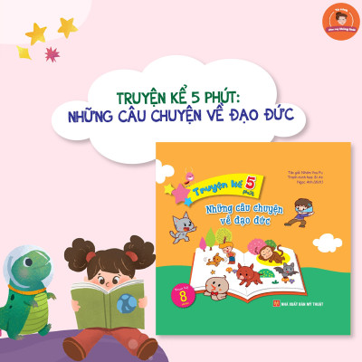 Truyện Kể 5 Phút - Những Câu Chuyện Về Đạo Đức