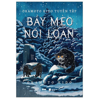 Sách - Okamoto Kido Tuyển Tập - Bầy Mèo Nổi Loạn