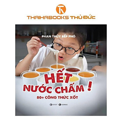 Sách - Hết Nước Chấm - Phan Thủy Bếp Phó - Thái Hà Books