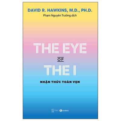 The Eye Of The I - Nhận Thức Toàn Vẹn