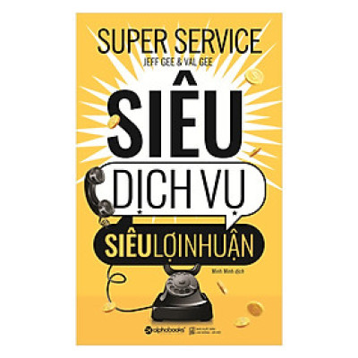 Siêu Dịch Vụ, Siêu Lợi Nhuận (Tặng Notebook tự thiết kế)