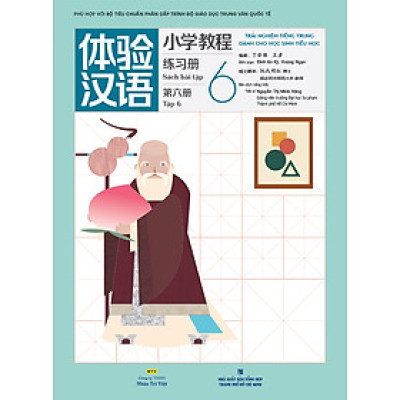 Sách -Trải nghiệm tiếng Trung dành cho học sinh tiểu học(bài tập tập 6)