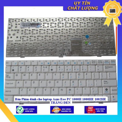 Bàn Phím dùng cho laptop Asus Eee PC 1000H 1000HE 1002HE TRẮNG ĐEN - MÀU TRẮNG - Hàng Nhập Khẩu New Seal