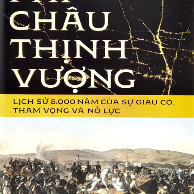Phi Châu Thịnh Vượng - Lịch Sử 5.000 Năm Của Sự Giàu Có, Tham Vọng Và Nỗ Lực