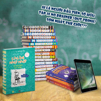 Diary Of A Wimpy Kid - Nhật Ký Chú Bé Nhút Nhát - Tập 18: Out Trình - No Brainer (Song Ngữ Việt-Anh)
