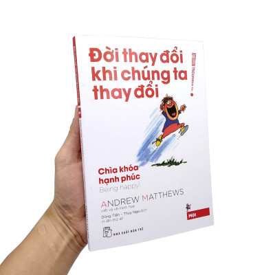 Đời Thay Đổi Khi Chúng Ta Thay Đổi - Tập 1 (Tái Bản 2022)