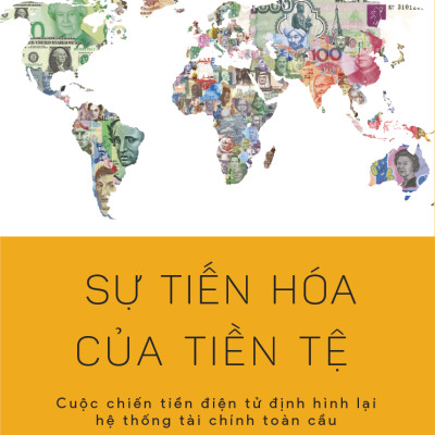 Pre-Order - Sự Tiến Hóa Của Tiền Tệ