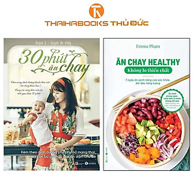 Sách - 30 Phút Ăn Chay + Ăn Chay Healthy Không Lo Thiếu Chất - Combo 2 Cuốn - Thái Hà Books
