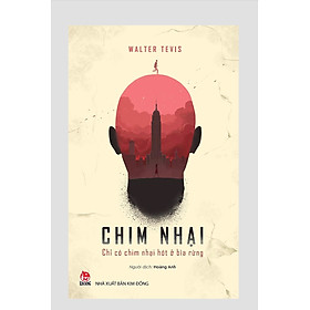 Chim nhại - Chỉ có chim nhại hót ở bìa rừng (văn học giả tưởng)