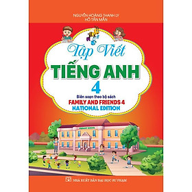 Sách - Tập Viết Tiếng Anh Lớp 4 - Biên Soạn Theo Bộ Sách Family And Friends 4 National Edition - Hồng Ân