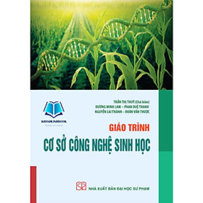 Sách - Giáo trình cơ sở Công nghệ sinh học
