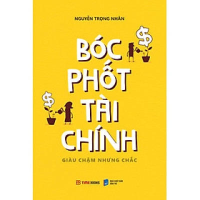 Bóc Phốt Tài Chính - Giàu Chậm Nhưng Chắc