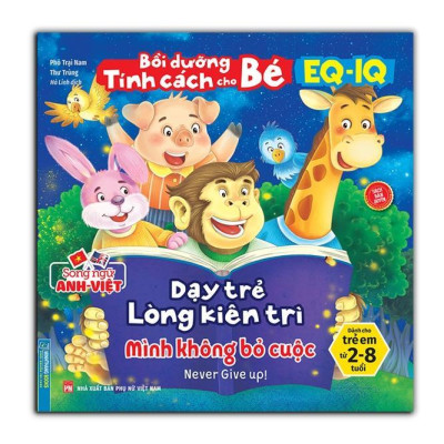 Sách - Bồi Dưỡng Tính Cách Cho Bé EQ IQ - Dạy Trẻ Lòng Kiên Trì + Dạy Trẻ Cách Cư Xử + Dạy Trẻ Thêm Kiên Cường - Minh Thắng