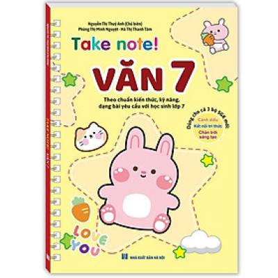 Sách - Take Note - Văn 7 - Không Lò Xo - Dùng Cho Cả 3 Bộ SGK Mới - Minh Thắng