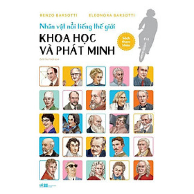 Nhân vật nổi tiếng thế giới - Khoa học và phát minh -  Bản Quyền