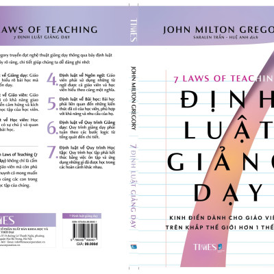 Sách 7 ĐỊNH LUẬT GIẢNG DẠY: Kinh điển dành cho giáo viên trên khắp thế giới hơn 1 thế kỷ