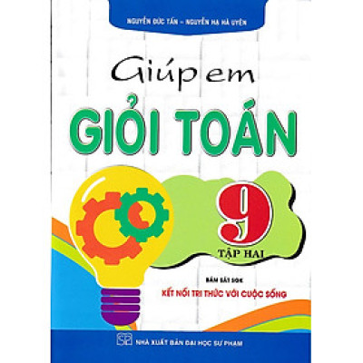 Giúp em giỏi toán 9 - Kết nối tri thức với cuộc sống - tập 2