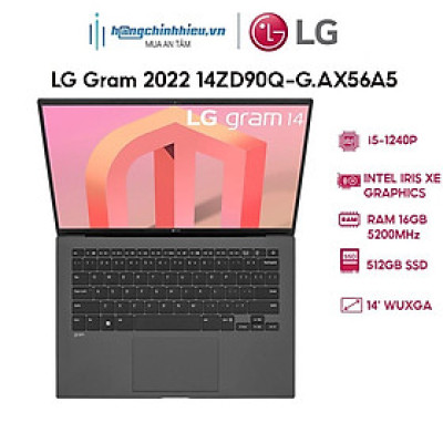 Laptop LG Gram 2022 14ZD90Q-G.AX56A5 (i5-1240P | 16GB | 512GB | Intel Iris Xe Graphics | 14