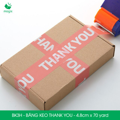 BK3H - 3 Cuộn băng keo in chữ THANK YOU 4.8cm x 70yard băng dính niêm phong hàng dễ vỡ
