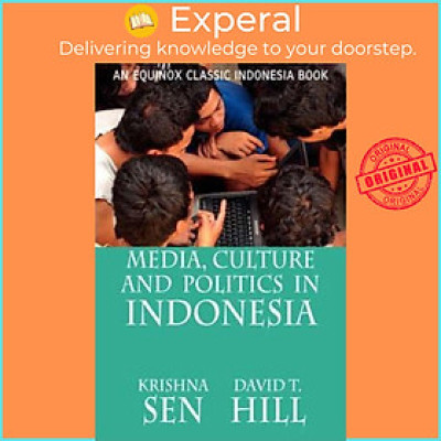Sách - Media, Culture and Politics in Indonesia by Krishna, Sen (paperback)