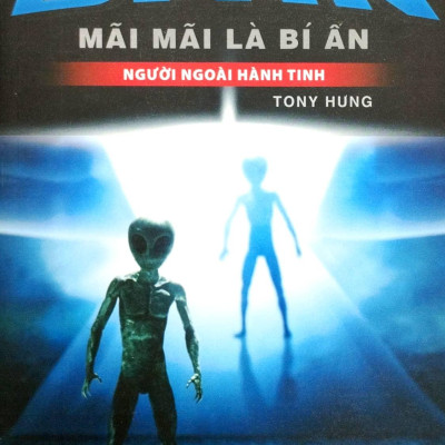 Bí Ẩn Mãi Mãi Là Bí Ẩn - Người Ngoài Hành Tinh