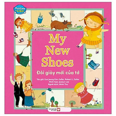 Playtime In English Level 3: My New Shoes - Đôi Giầy Mới Của Tớ (Song Ngữ Anh - Việt)