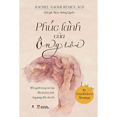 Phúc Lành Của Ông Tôi - My Grandfather’S Blessings (*** Sách Chính Hãng ***)