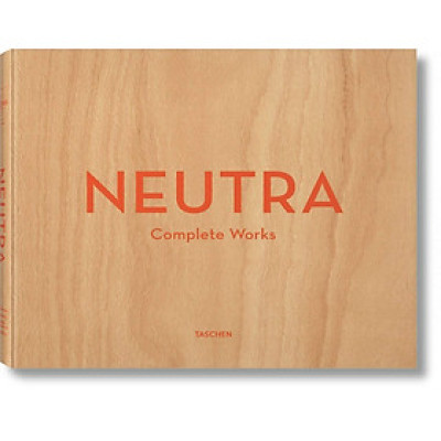 Neutra: Complete Works 