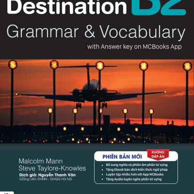 Destination B1 - Grammar And Vocabulary With Answer Key (Tái Bản)